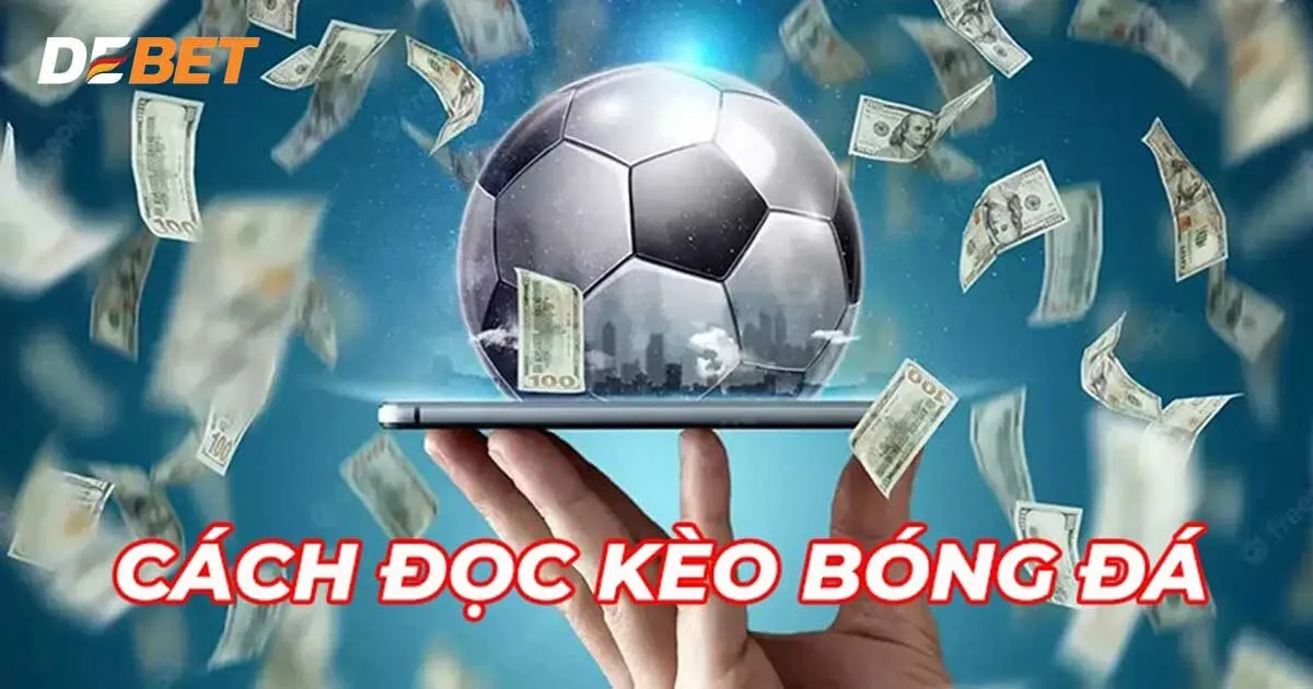 Hướng dẫn bet thủ 4 cách đọc kèo bóng đá phổ biến